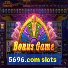 5696.com slots