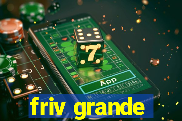 friv grande