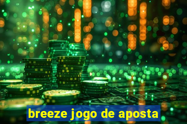 breeze jogo de aposta