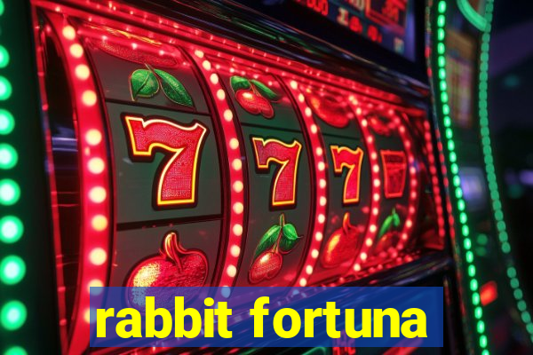 rabbit fortuna