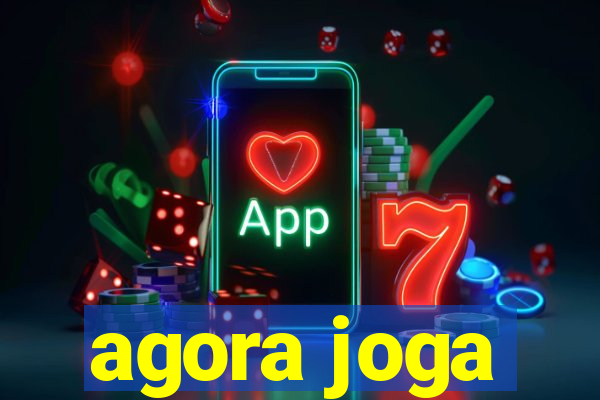 agora joga