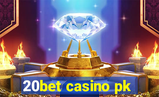 20bet casino pk