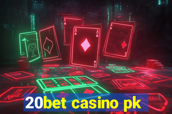 20bet casino pk