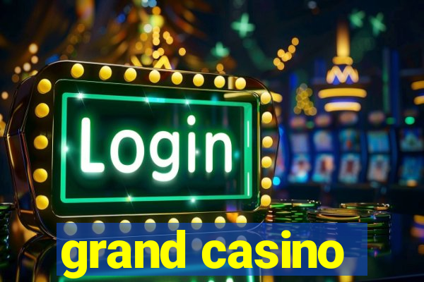 grand casino