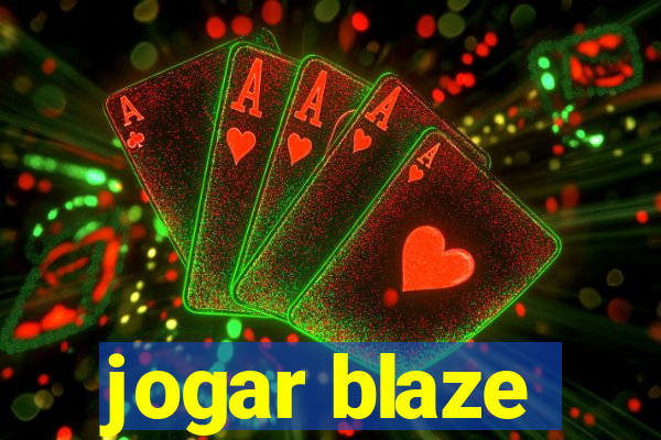 jogar blaze