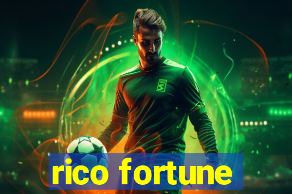 rico fortune