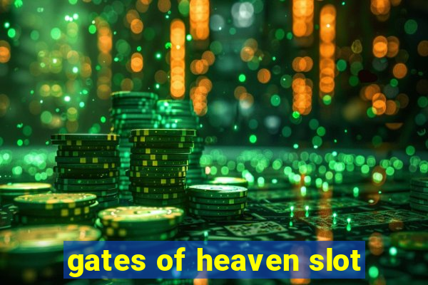 gates of heaven slot