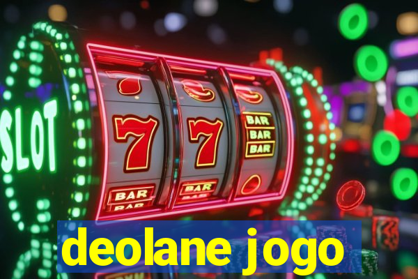 deolane jogo