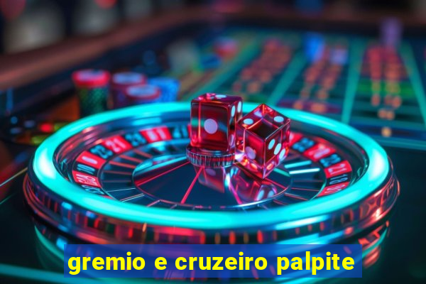 gremio e cruzeiro palpite