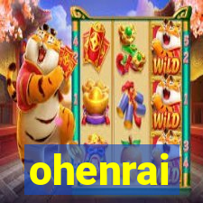 ohenrai