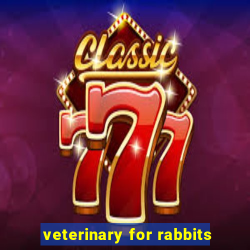 veterinary for rabbits