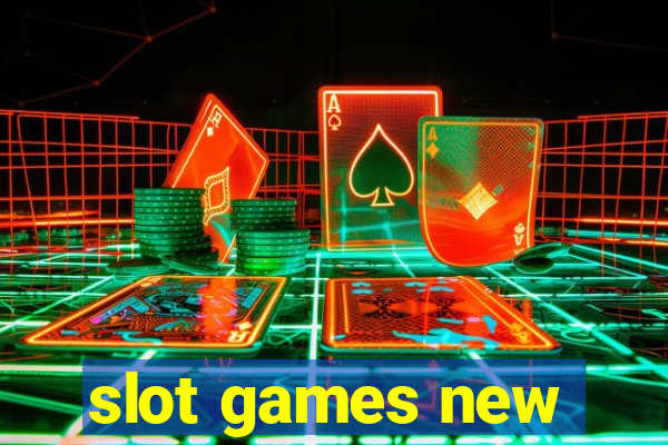 slot games new