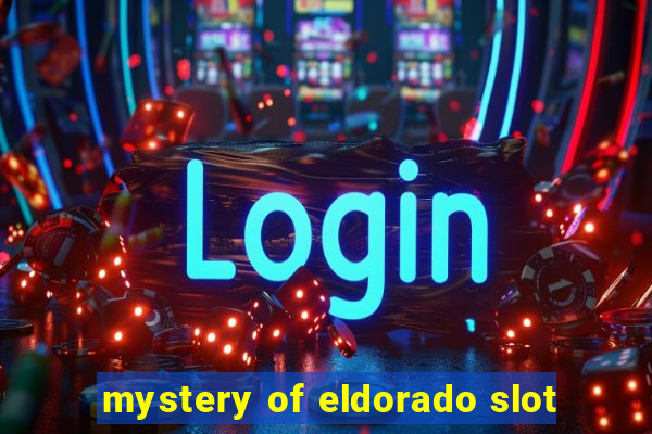 mystery of eldorado slot