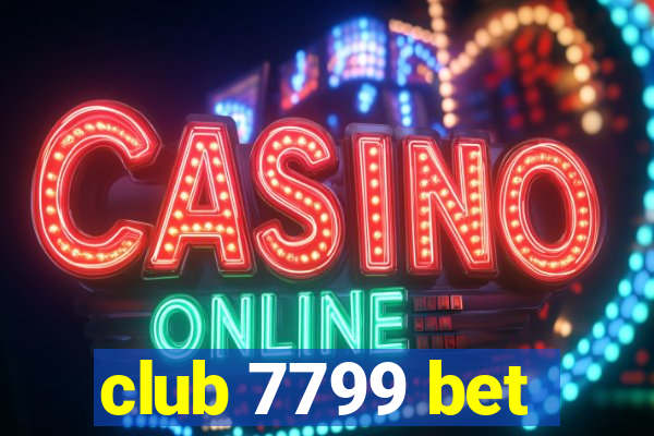 club 7799 bet