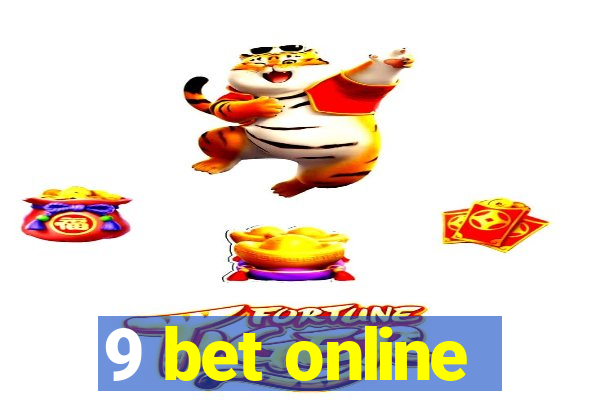 9 bet online