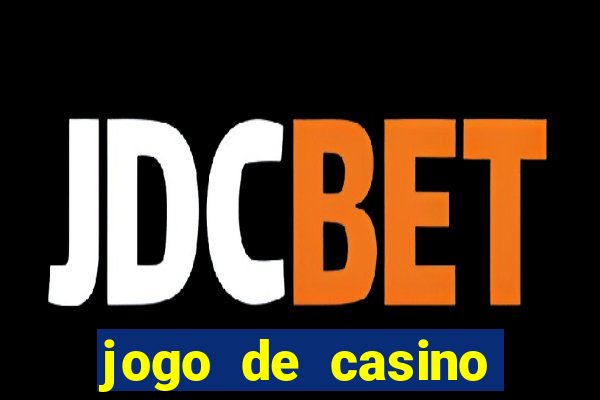 jogo de casino para ganhar dinheiro