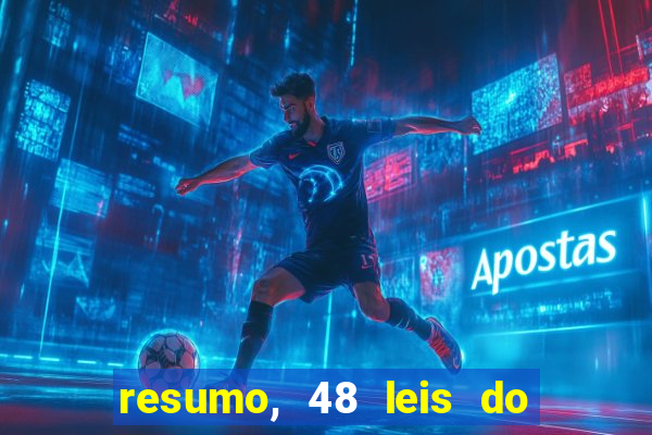 resumo, 48 leis do poder pdf