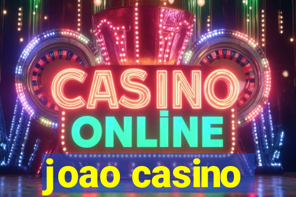 joao casino