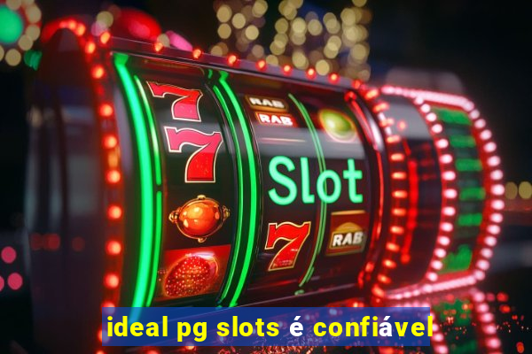 ideal pg slots é confiável