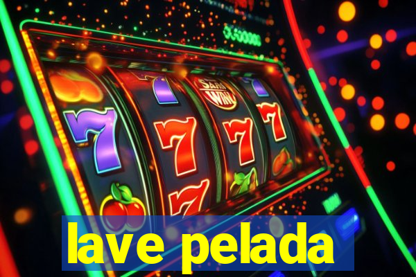 lave pelada