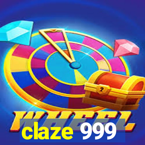 claze 999