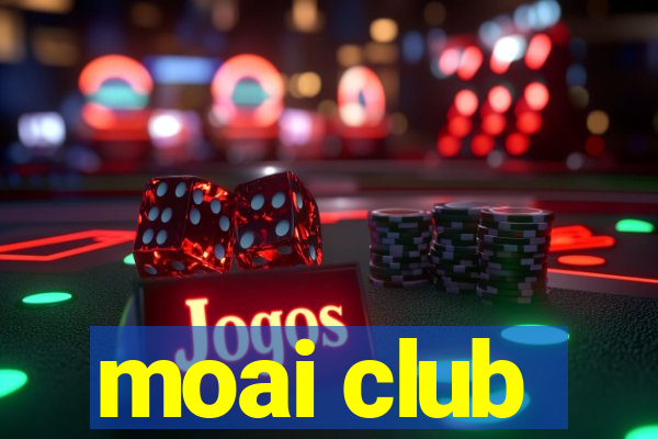 moai club