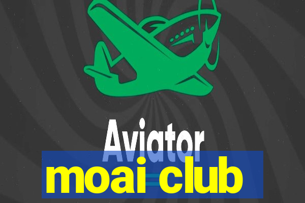 moai club