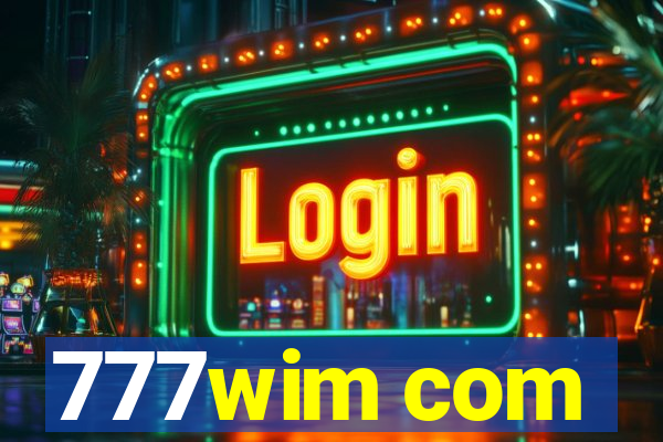 777wim com