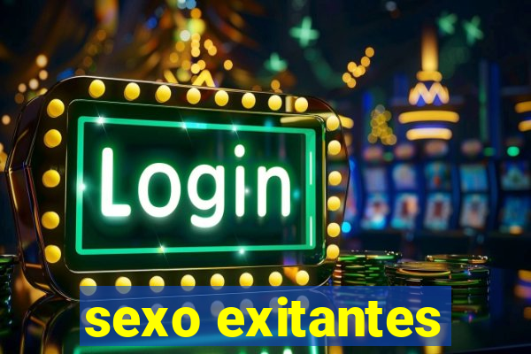 sexo exitantes