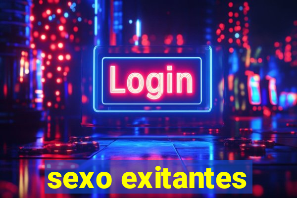 sexo exitantes