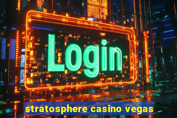 stratosphere casino vegas