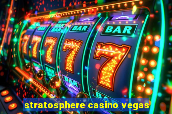 stratosphere casino vegas