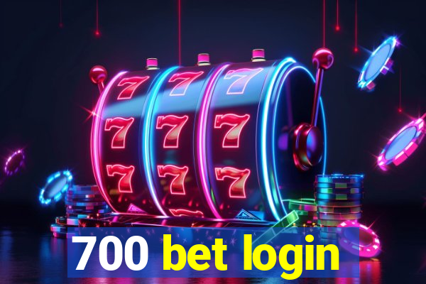 700 bet login