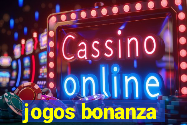 jogos bonanza