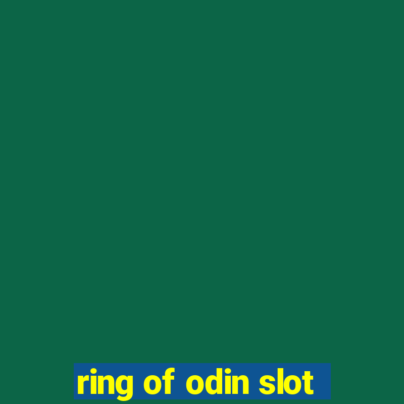 ring of odin slot