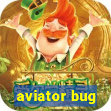 aviator bug