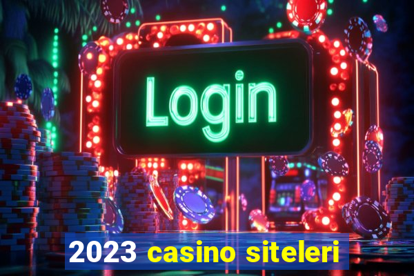 2023 casino siteleri