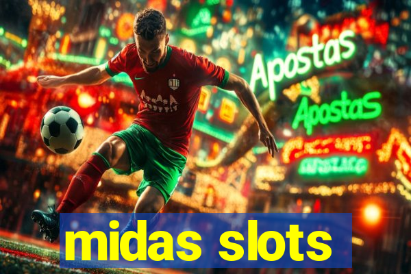 midas slots