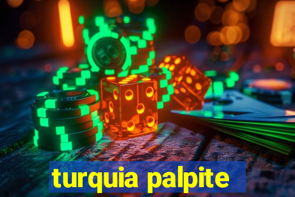 turquia palpite