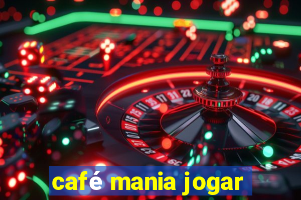 café mania jogar