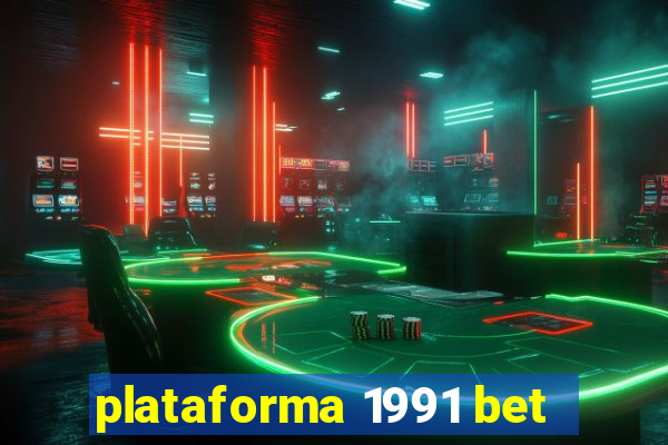 plataforma 1991 bet