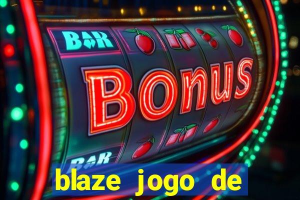 blaze jogo de aposta app