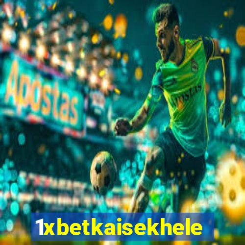 1xbetkaisekhele