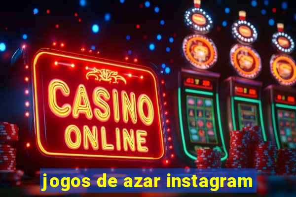 jogos de azar instagram