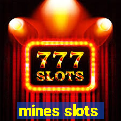 mines slots