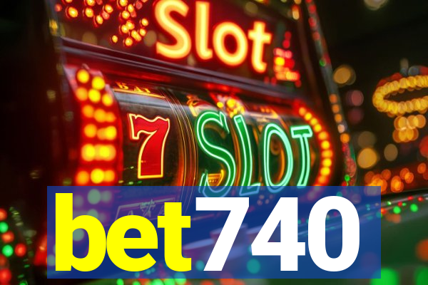 bet740