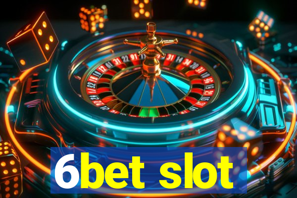 6bet slot