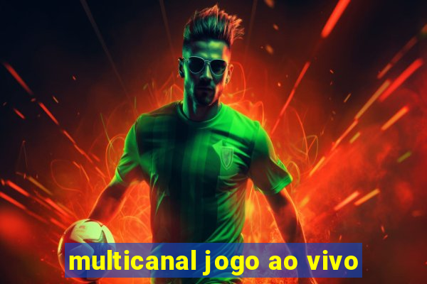 multicanal jogo ao vivo