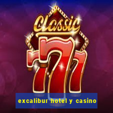 excalibur hotel y casino