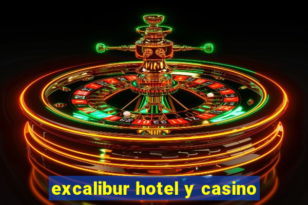 excalibur hotel y casino